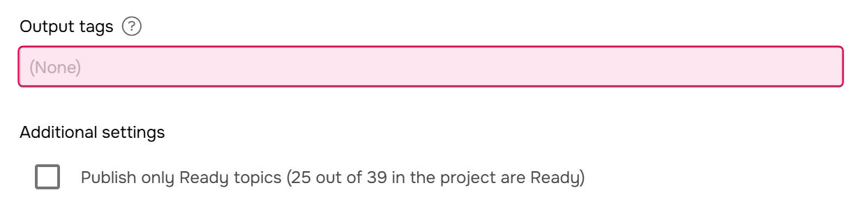 The Output tags section in the Publishing wizard