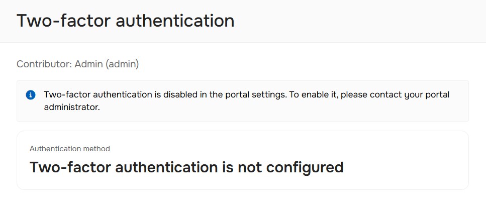 Two-factor authentication in the user profile, if it is disabled portal settings..